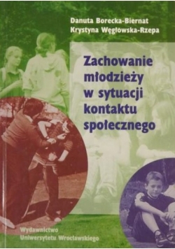 Zachowanie młodzieży w sytuacji kontaktu społecznego