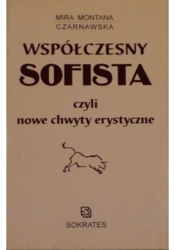 Współczesny Sofista czyli nowe chwyty erystyczne