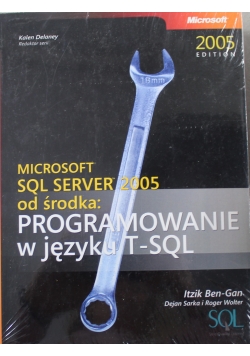 Microsoft SQL Server 2005 od środka Programowanie w języku SQL Nowa