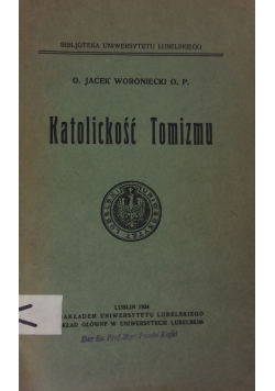 Katolickość Tomizmu ,1924r.