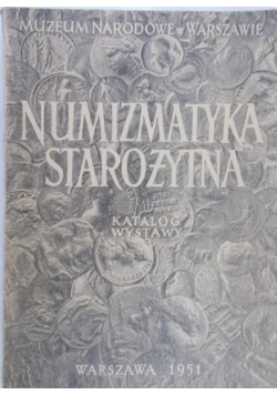 Numizmatyka starożytna Katalog wystawy