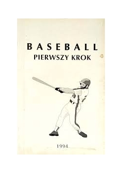 Baseball. Pierwszy krok