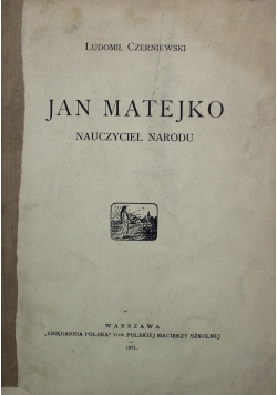 Jan Matejko nauczyciel narodu 1931 r