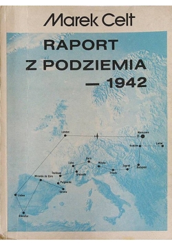 Raport z podziemia - 1942