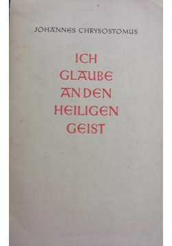 Ich Glaube an den Heiligen Geist, 1939 r.