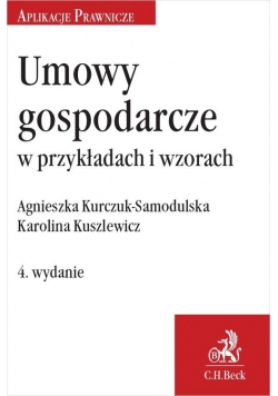Umowy gospodarcze w przykładach i wzorach