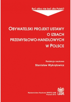Obywatelski projekt ustaw o izbach przemysłowo handlowych w Polsce