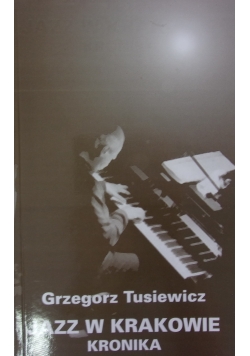 Jazz w Krakowie. Kronika