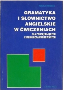 Gramatyka i słownictwo angielskie w ćwiczeniach