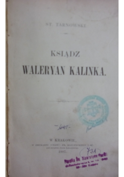 Ksiądz Waleryan Kalinka, 1887r.