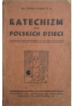 Katechizm dla Polskiego dzieci ,1938r.
