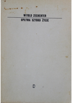 Upływa szybko życie Autograf Zechentera