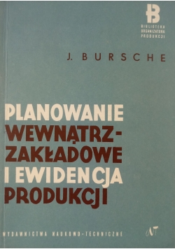 Planowanie wewnątrzzakładowe i ewidencja produkcji