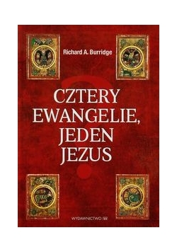 Cztery Ewangelie , jeden Jezus