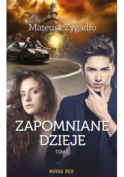 Zapomniane dzieje T.1