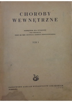 Choroby wewnętrzne Tom I