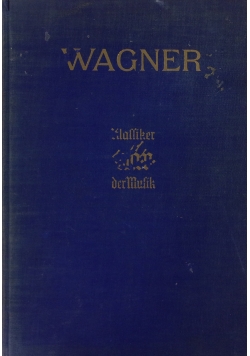 Richard Wagner. Eine Biographie, 1929r.