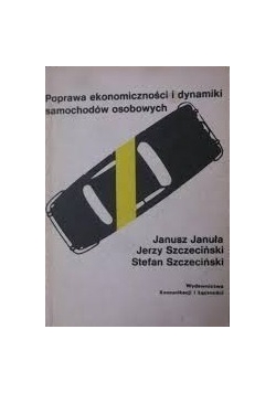 Poprawa ekonomiczności i dynamiki samochodów osobowych