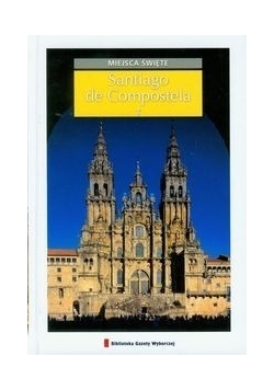 Santiago de Compostela. Miejsca święte