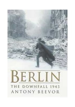 Berlin the downfall 1945