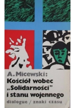 Kościół wobec "Solidarności" i stanu wojennego