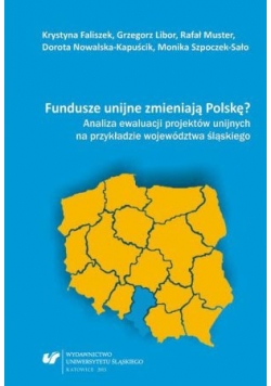 Fundusze unijne zmieniają Polskę?