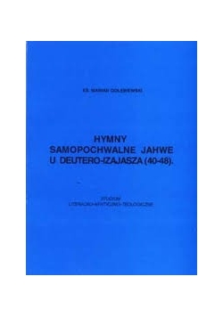 Hymny Samopochwalne Jahwe u Deutero-Izajasza (40-48)