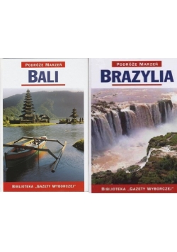 Podróże marzeń: Brazylia / Bali