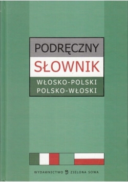 Podręczny słownik włosko-polski polsko-włoski