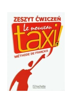 Le Nouveau Taxi 1 Zeszyt ćwiczeń