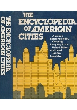 The encyclopedia of American cities