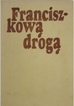 Franciszkową drogą