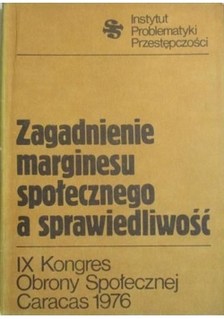 Zagadnienie marginesu społecznego a sprawiedliwość