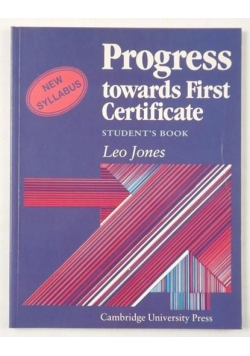 Progress towards First Certificate. Student's Book