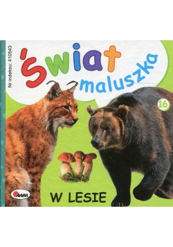 Świat maluszka w lesie
