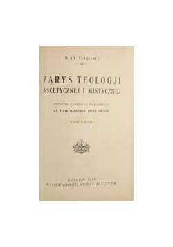 Zarys teologii ascetycznej i mistycznej, 1928r