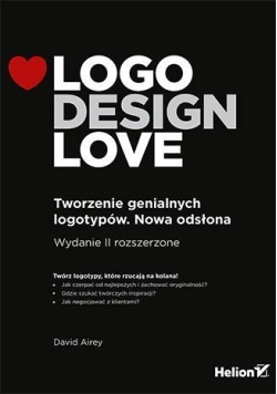 Logo Design Love. Tworzenie genialnych logotypów