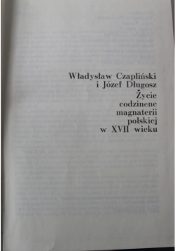 Życie codzienne magnaterii polskiej w XVII wieku