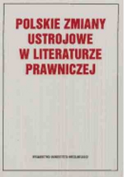 Polskie zmiany ustrojowe w literaturze prawniczej