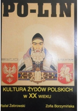 Po-lin: kultura Żydów polskich w XX wieku