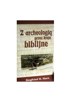 Z archeologią przez kraje biblijne