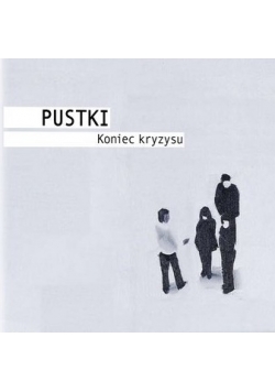 Pustki.Koniec kryzysu,CD