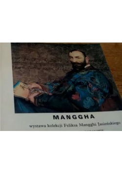 Mamggha wystawa kolekcji Feliksa Manggahi Jasińskiego