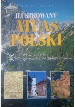 Ilustrowany atlas Polski Nasza Ojczyzna