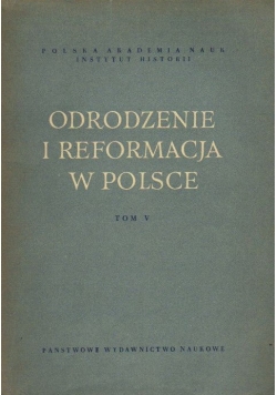 Odrodzenie i reformacja w Polsce Tom V