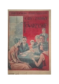Gry i zabawy towarzyskie, 1930 r.