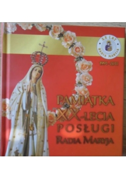 Pamiątka XX-lecia Posługi Radia Maryja