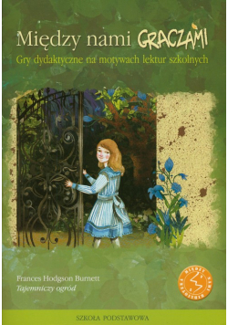 Między nami graczami Tajemniczy ogród