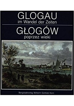 Głogów przez wieki