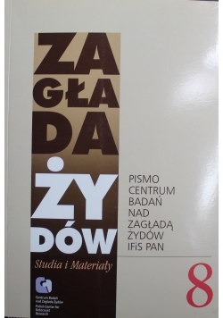Zagłada Żydów Studia i Materiały Nr 8